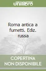 Bestseller Roma antica a fumetti. Ediz. russa