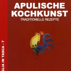 Apulische kochkunt. Traditionelle rezepte Bestseller