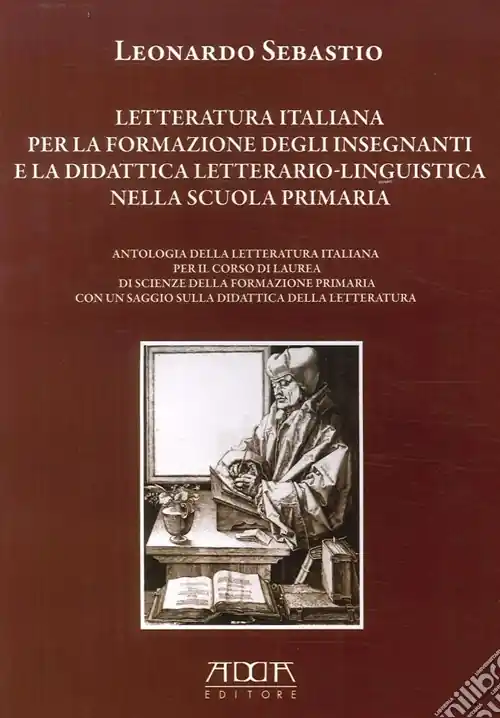 Must-Have Letteratura italiana per la formazione degli insegnanti e la didattica letterario-linguistica nella scuola primaria