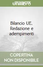 Bilancio UE. Redazione e adempimenti Non Perdere