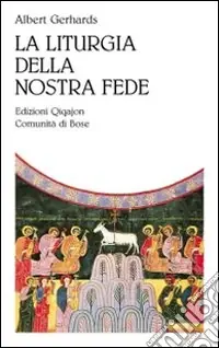 Acquista Ora La liturgia della nostra fede