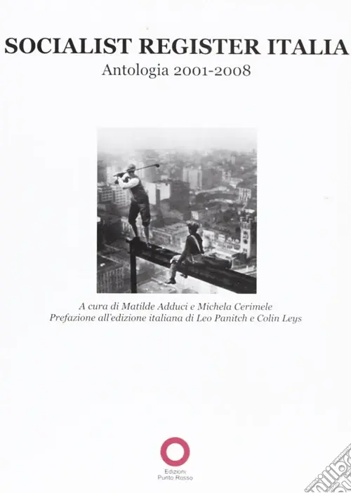 Economico Socialist register Italia 2009. Antologia 2001-2008