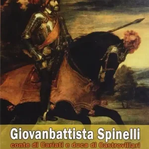 Nuovo Arrivo Giovanbattista Spinelli conte di Cariati e duca di Castrovillari alla corte dell‘imperatore Carlo V