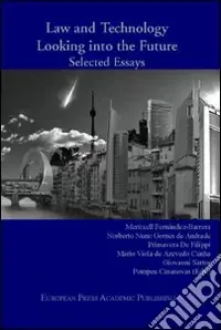 Law and Technology. Looking into the Future. Selected Essays Promo Stagionale