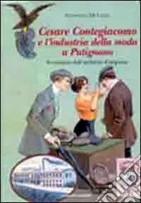 Occasione Cesare Contegiacomo e l‘industria della moda a Putignano. Inventario dell‘archivio d‘impresa