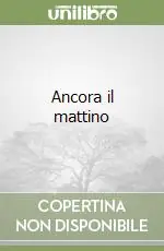 Ancora il mattino Professionale