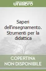Prezzo Di Fabbrica Saperi dell‘insegnamento. Strumenti per la didattica