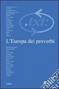 Popolare Critica del testo. Vol. 11 L‘Europa dei proverbi