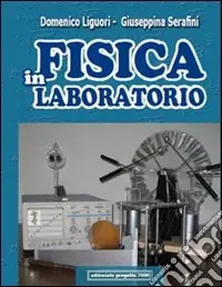 Fisica in laboratorio. Per le Scuole superiori Compra Oggi Stesso
