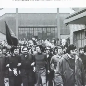 Scelto Dai Clienti 1969-1977 lotte operaie a Torino. L‘esperienza dei Cub, comitati unitari di base