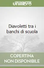 Affare Diavoletti tra i banchi di scuola