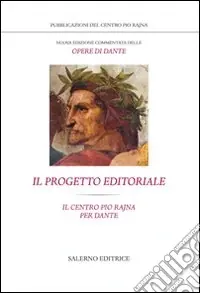 Nuova edizione commentata delle opere di Dante. Il progetto editoriale Prezzo Ridotto