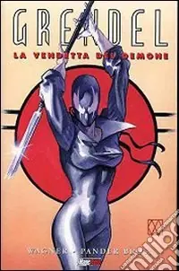 Nuova Collezione Grendel. La vendetta del demone
