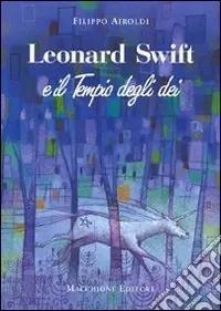 Ultimissimo Modello Leonard Swift e il tempio degli dei