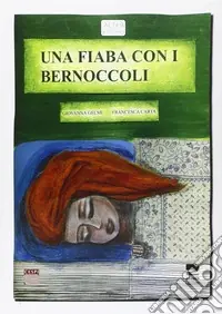 Una fiaba con i bernoccoli Soddisfatti O Rimborsati