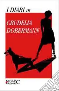 Spedizione Espresso I diari di Crudelia Dobermann