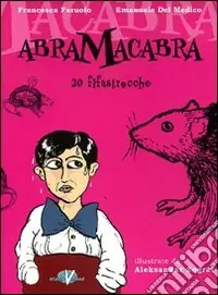 Abramacabra. 20 filastrocche Must-Have