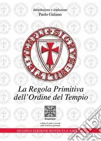 Prezzo Ridotto La regola primitiva dell‘Ordine del Tempio