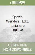 Spazio Wenders. Ediz. italiana e inglese Più Venduto