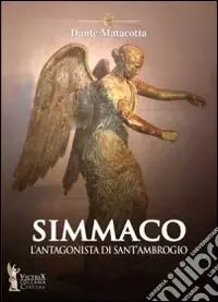 Offerta Speciale Simmaco. L‘antagonista di sant‘Ambrogio