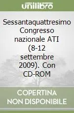 Sessantaquattresimo Congresso nazionale ATI (8-12 settembre 2009). Con CD-ROM Prezzo Ridotto