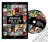 Israele. Arte e vita 1906-2006. DVD. Con DVD video Ultima Occasione
