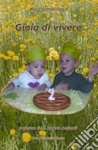 Direttamente Dal Produttore Gioia di vivere