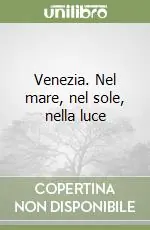 Venezia. Nel mare, nel sole, nella luce Popolare