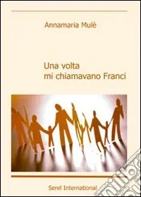 A Buon Prezzo Una volta mi chiamavano Franci