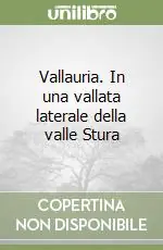Miglior Prezzo Vallauria. In una vallata laterale della valle Stura