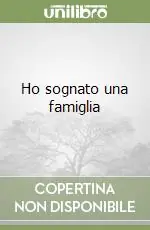 Ho sognato una famiglia Promo Stagionale