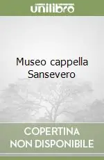Museo cappella Sansevero Ultima Occasione