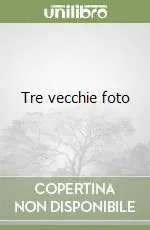 Prezzo Ridotto Tre vecchie foto