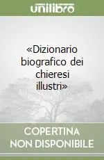 «Dizionario biografico dei chieresi illustri» Esclusivo