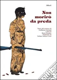 Non morirò da preda Prezzo Di Fabbrica