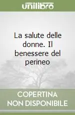 Spedito Oggi La salute delle donne. Il benessere del perineo