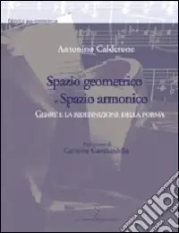 Acquista Ora Spazio geometrico e spazio armonico. Gehry e la ridefinizione della forma