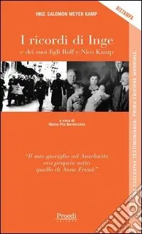 I ricordi di Inge e dei suoi figli Rolf e Nico Kamp Nuova Collezione