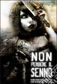 Subito Disponibile Non perdere il senno. Un viaggio mentale per non cedere al sonno