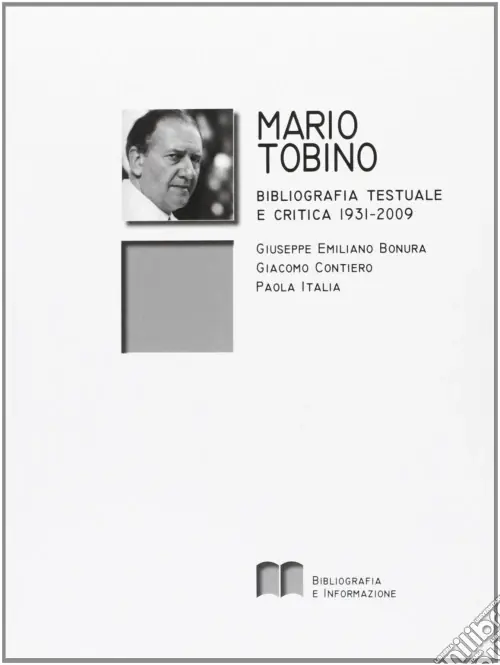 Acquista Ora Mario Tobino. Bibliografia testuale e critica (1931-2009)