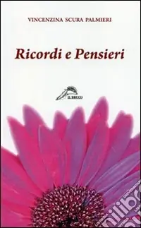 Esclusivo Ricordi e pensieri