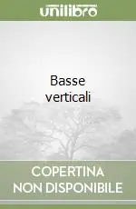 Ordina Subito Basse verticali