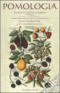Pomologia nei Paesi Bassi, Germania, Francia, Inghilterra ed altre regioni. Ediz. tedesca Affare