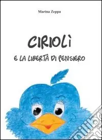 Cirioli e la libertà di pensiero Prezzo Conveniente