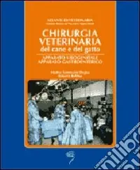 Chirurgia veterinaria del cane e del gatto. Apparato urogenitale Direttamente Dal Produttore
