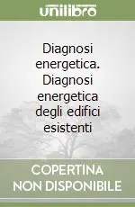 Prezzo Scontato Diagnosi energetica. Diagnosi energetica degli edifici esistenti