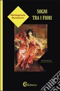 Ultimissimo Modello Sogni tra i fiori