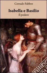 Isabella e Basilio. Il podere Più Venduto