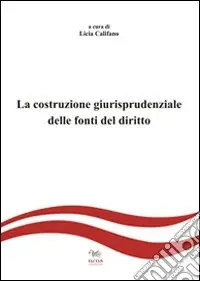 La costruzione giurisprudenziale delle fonti del diritto Pagamento Sicuro