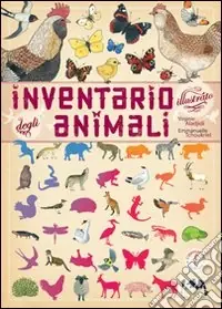 Inventario illustrato degli animali. Ediz. illustrata Solo Oggi